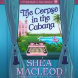 The Corpse in the Cabana, Shea MacLeod