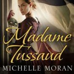 Madame Tussaud, Michelle Moran