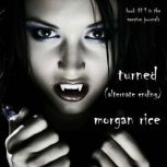 Turned Book 1 in the Vampire Journa..., Morgan Rice