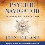 Psychic Navigator, John Holland