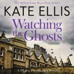 Watching the Ghosts, Kate Ellis