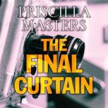 The Final Curtain, Priscilla Masters