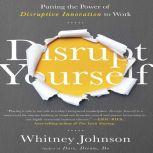 Disrupt Yourself, Whitney Johnson