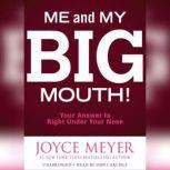 Me and My Big Mouth!, Joyce Meyer