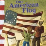 Our American Flag, Mary Firestone