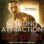 Fighting Attraction, Sarah Castille