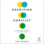 Resolving Conflict, Lou Priolo