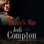 Haileys War, Jodi Compton