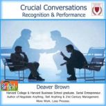 Crucial Conversations, Deaver Brown