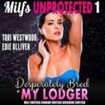 Desperately Bred By My Lodger  Milfs..., Tori Westwood