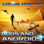 Gods and Androids, Andre Norton