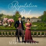 Reputation at Risk, Martha Keyes