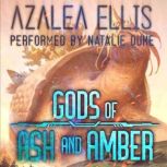 Gods of Ash and Amber, Azalea Ellis