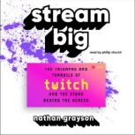 Stream Big, Nathan Grayson