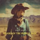 Riders of the Purple Sage, Zane Grey