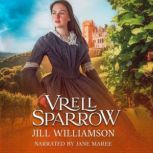 Vrell Sparrow, Jill Williamson