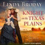 Knight on the Texas Plains, Linda Broday