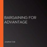 Bargaining for Advantage, Jonathan Cole