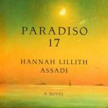 Paradiso 17, Hannah Lillith Assadi