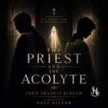 The Priest and the Acolyte, John Francis Bloxam