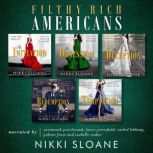 Filthy Rich Americans Series, Nikki Sloane