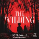 The Wilding, Ian McDonald