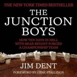 The Junction Boys, Jim Dent