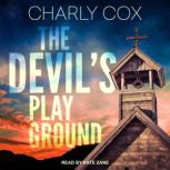 The Devils Playground, Charly Cox