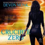 Crucible Zero, Devon Monk