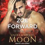 Under a Wicked Moon, Zoe Forward