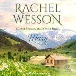 Mary, Rachel Wesson