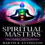 The Spiritual Masters, Martin K. Ettington