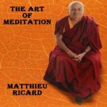 The Art of Meditation, Matthieu Ricard