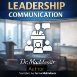 Leadership Communication, Dr.Muddassir