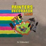 The Painters in Decorator Land, PK Perriwinkle