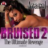 Bruised 2, Azarel