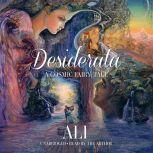 Desiderata, Ali
