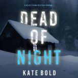 Dead of Night A Kelsey Hawk FBI Susp..., Kate Bold