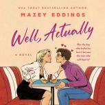 Well, Actually, Mazey Eddings