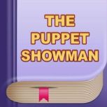 The PuppetShow Man, H. C. Andersen