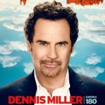 America 180, Dennis Miller