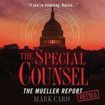 The Special Counsel, Mark Caro