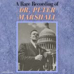 A Rare Recording of Dr. Peter Marshal..., Dr. Peter Marshall