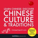 Learn Chinese: Discover Chinese Culture & Traditions, Innovative Language Learning