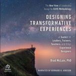 Designing Transformative Experiences, Brad McLain