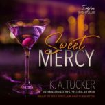 Sweet Mercy, K. A. Tucker