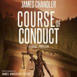 Course of Conduct, James Chandler