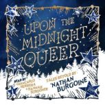 Upon the Midnight Queer, Nathan Burgoine