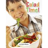 Salad Time!, Felicia Mason
