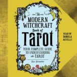 The Modern Witchcraft Book of Tarot, Skye Alexander